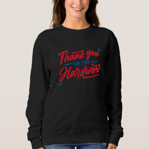 Danke an die Veteranen für Ihre harte Arbeit am Ve Sweatshirt