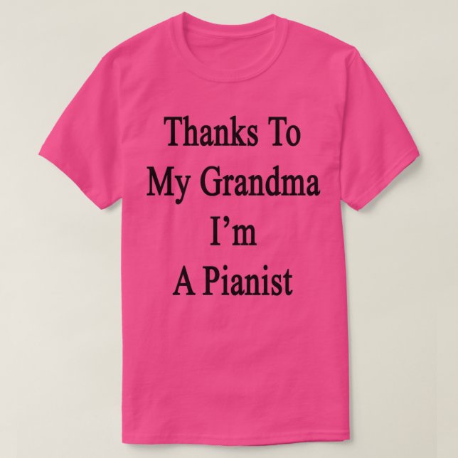 Danke an meine Großmutter im Pianistin T-Shirt (Design vorne)