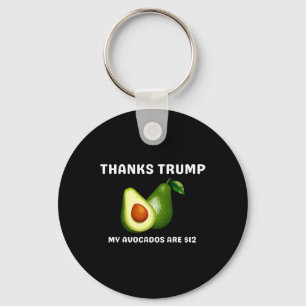 Danke an Trump1 Mein Avocados Schlüsselanhänger