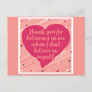 Danke, dass du an mich glaubst Frohen Galentines-T Postkarte