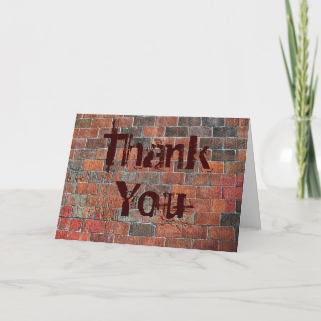 Danke, dass du eine Backsteinwand hast Dankeskarte (Vorderseite)