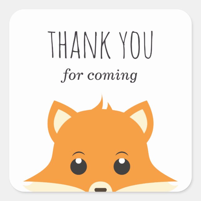 Danke, dass du gekommen bist! Fuchs Babydusche. Ti Quadratischer Aufkleber (Vorderseite)