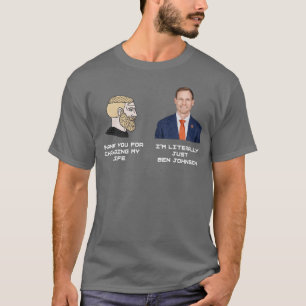 Danke, dass du mein Leben verändert hast. Ich bin T-Shirt