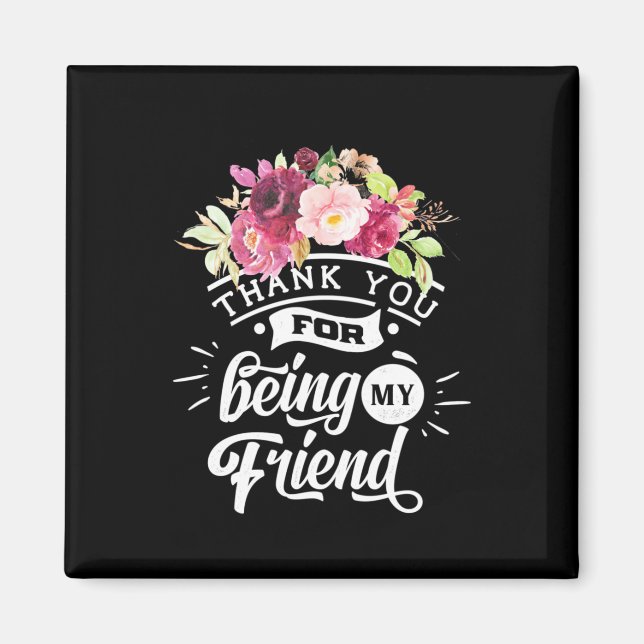 Danke, dass du meine Freunde bist Magnet (Vorne)