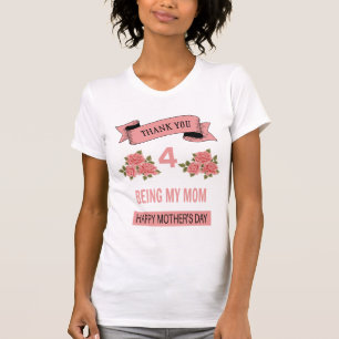 Danke, dass du meine Mutter bist T-Shirt