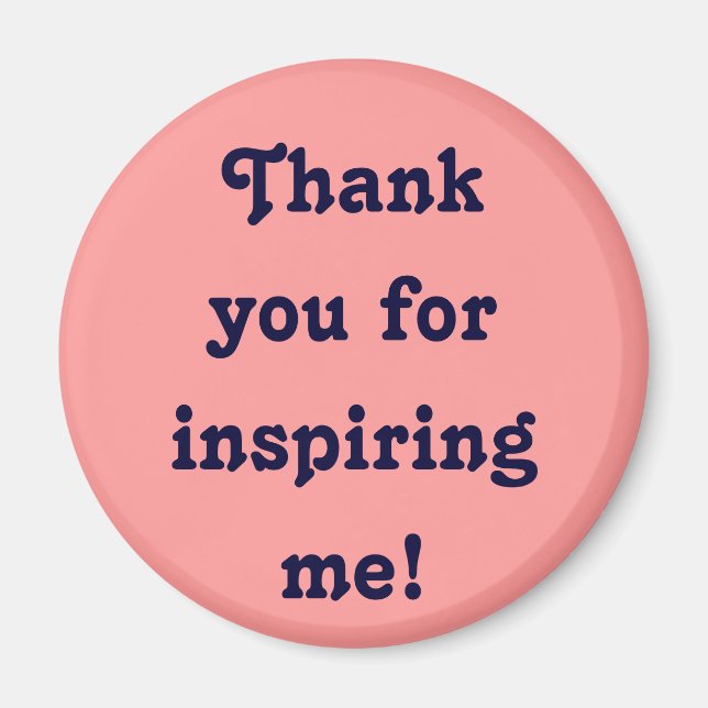 Danke, dass du mich inspiriert hast! Magnet (Vorne)