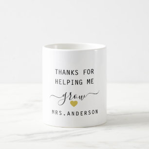 "Danke, dass du mir beim Wachsen geholfen hast! Kaffeetasse