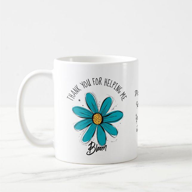 Danke, dass du mir geholfen hast Bloom Lehrer Kaff Kaffeetasse (Links)