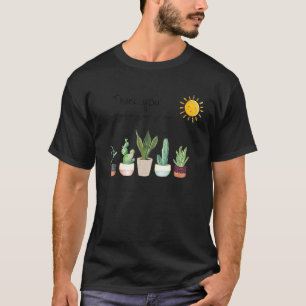 Danke, dass du mir geholfen hast, den Garten der N T-Shirt