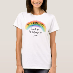 Danke, dass du mir geholfen hast, Regenbogen-Lehre T-Shirt