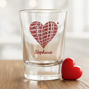 Danke, dass du mir zum Valentinstag eine Chance gi Schnapsglas