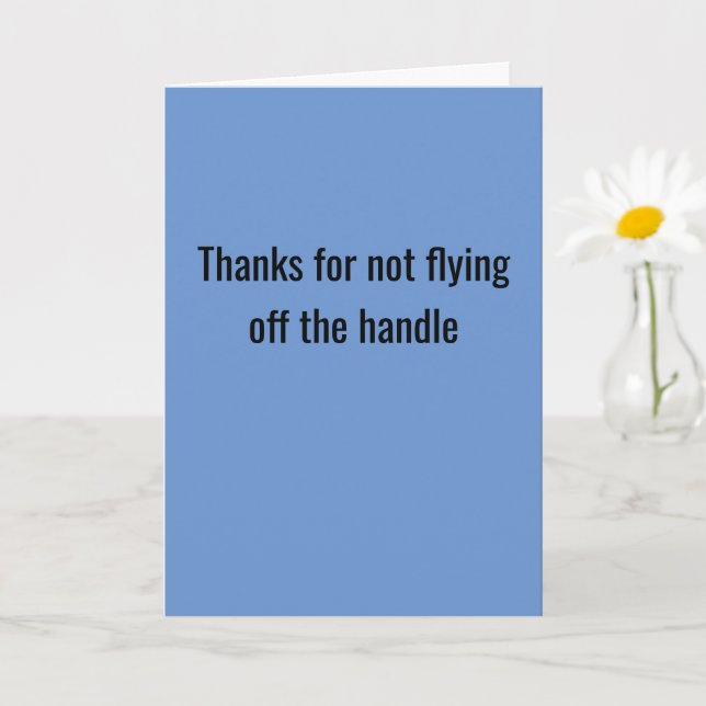 Danke, dass du nicht vom Griff geflogen bist Karte (Kleine Pflanze)