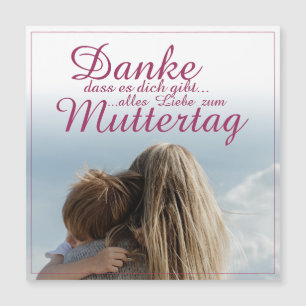 Danke, dass es dich gibt, Muttertag, Mutter & Kind Magnetkarte