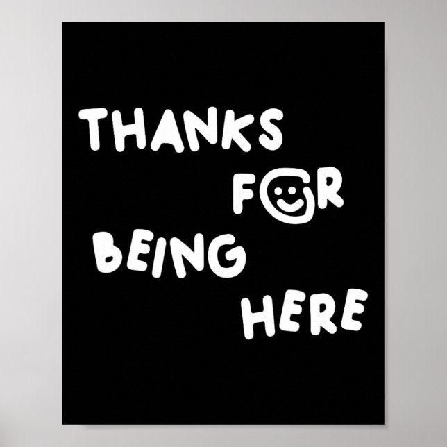 Danke, dass ihr hier seid Funny Design Poster (Vorne)