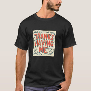Danke, dass ihr mich habt Kostüm für Jungen und Mä T-Shirt