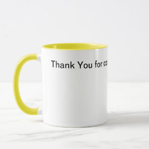 Danke, dass Sie heute Tasse zur Arbeit gekommen si