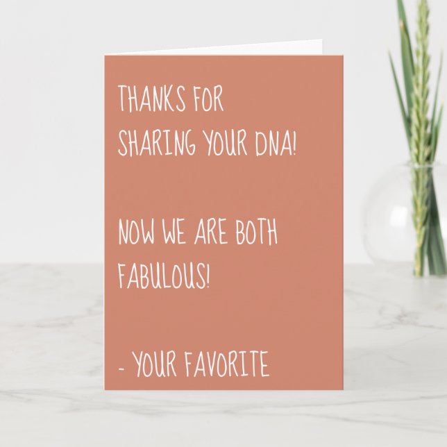 Danke, dass Sie Ihre DNA geteilt haben, wir sind b Karte (Vorderseite)