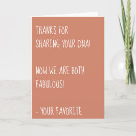 Danke, dass Sie Ihre DNA geteilt haben, wir sind b Karte