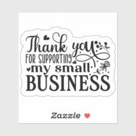 Danke, dass Sie mein kleines Unternehmen unterstüt Aufkleber
