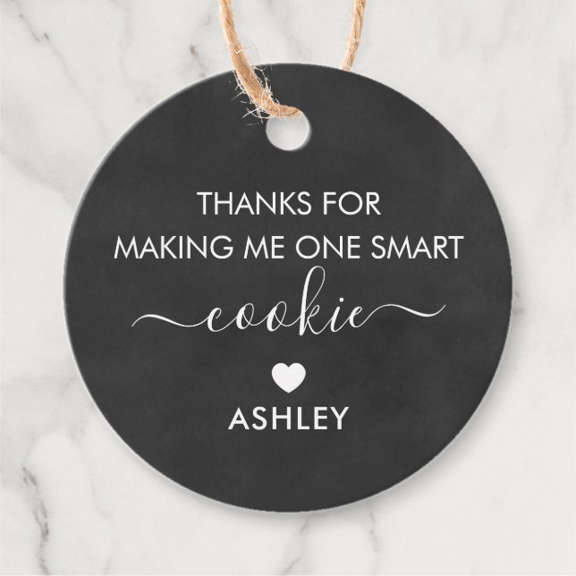 Danke, dass Sie mir ein Smart Cookie Chalkboard ge Geschenkanhänger (Vorderseite)