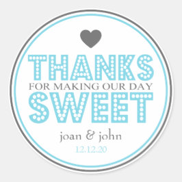 Danke, dass Sie unseren Tag süß gemacht haben (bla Runder Aufkleber