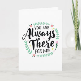 Danke - Du bist immer da für mich Gruß