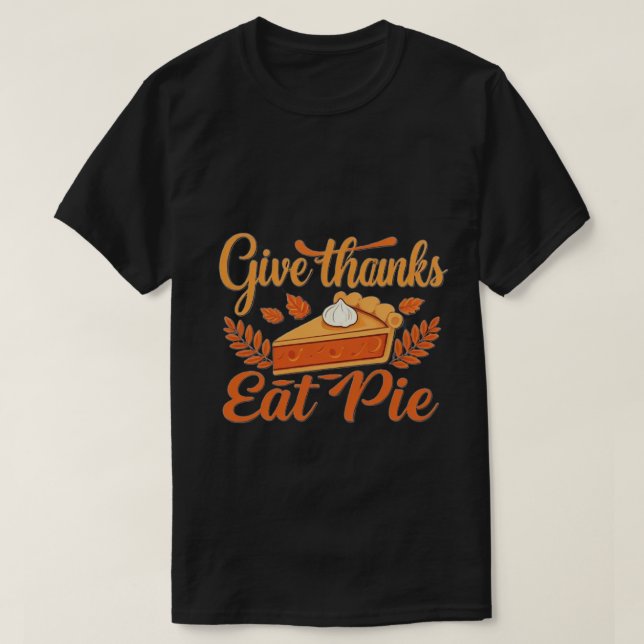 Danke, Eat Pie: Ein festlicher Erntedank T-Shirt (Design vorne)