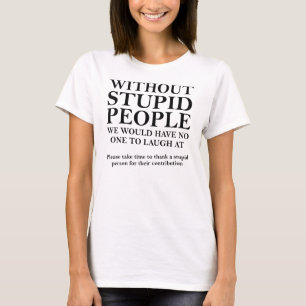 Danke Einem Dummen Menschen Lustiges T-Shirt