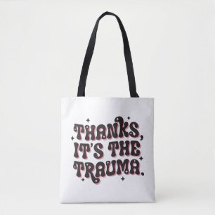 Danke, es ist das Trauma Dark Humor Zitat