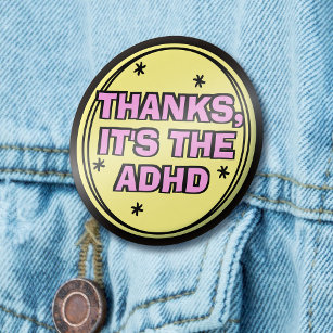 Danke, es ist der ADHD Yellow Pink Retro Slogan Button