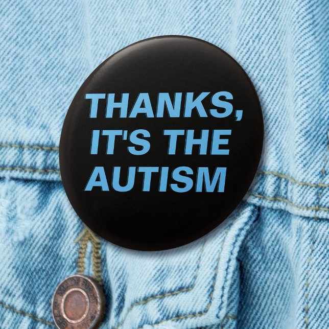 Danke, es ist der Autismus Blue Black Slogan Button (Mockup of pin on denim jacket)