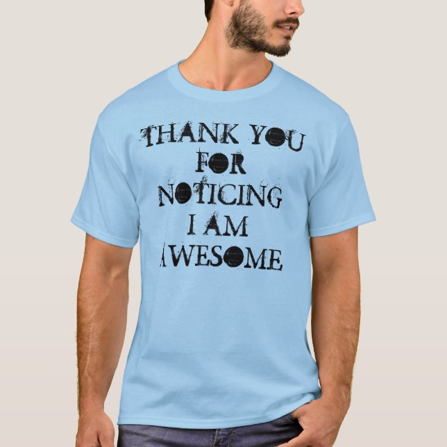 DANKE FÜR BEMERKEND MICH SIND FANTASTISCH T-Shirt (Vorderseite)