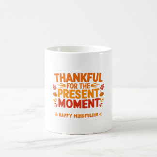 Danke für den Augenblick Bedenklich Kaffeetasse