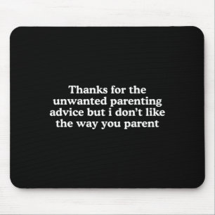 Danke für den unerwünschten Erziehungsrat lustig Mousepad