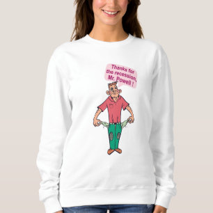 Danke für die Rezession, Herr Powell Sweatshirt