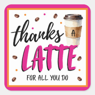 Danke für einen Latte Pink Lehrer Dankeschön-Gesch Quadratischer Aufkleber