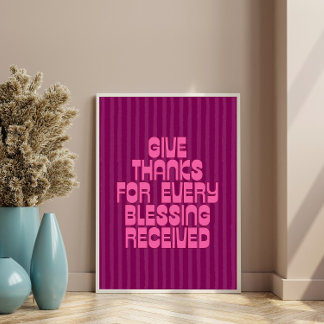 Danke für jeden Segen, den Sie erhalten haben Poster