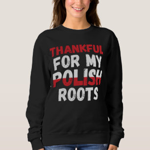Danke für meine polnischen Wurzeln - Polnischer St Sweatshirt