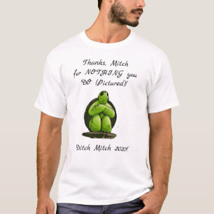 Danke für nichts, Mitch! (Ditch Mitch 2020!) T-Shirt