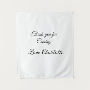 Danke fürs Kommen Name des Textes Nachricht  Wandteppich