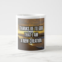 Danke Gott, dass ich ein neues Geschöpf bin Tasse