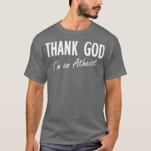 Danke Gott im An Atheist T-Shirt
