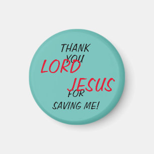 "Danke, Herr LORD JESUS, dass du mich Gerettet has Magnet