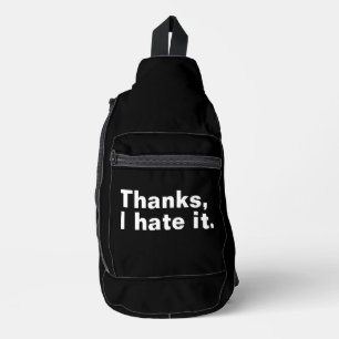 Danke, ich hasse es. crossbody bag