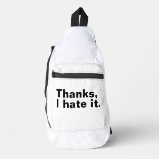 Danke, ich hasse es. crossbody bag