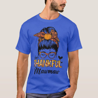 Danke Mawmaw Funny Messy Bun Herbst Dank T-Shirt