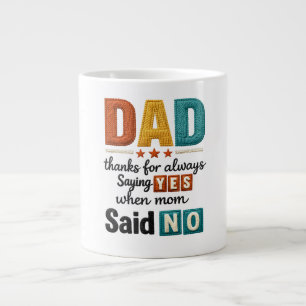 Danke Papa, dass du immer Ja gesagt hast, wenn Mam Jumbo-Tasse