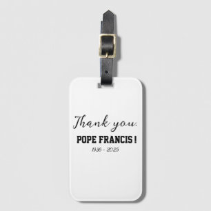 Danke, Papst Franziskus ist gestorben! Gepäckanhänger