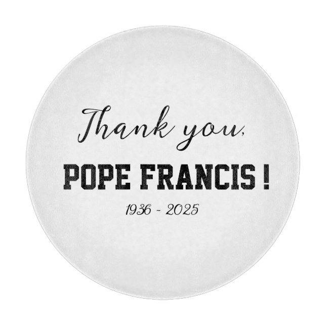 Danke, Papst Franziskus ist gestorben! Schneidebrett (Vorderseite)