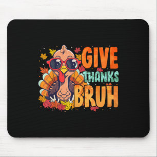 Danke sagen Bruder Erntedankfest Dankbar Pute Herb Mousepad